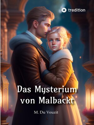 cover image of Das Mysterium von Malbackt